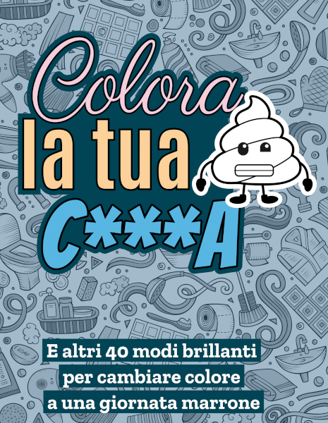 copertina del libro colora la tua cacca